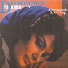 Paul Desmond: Desmond Blue (Bonus Version)