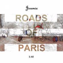 Jeremie: Roads of Paris