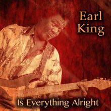 Earl King: Everybody's Carried Away