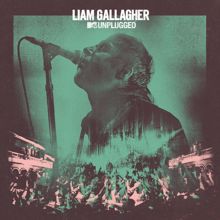 Liam Gallagher: Sad Song (MTV Unplugged Live at Hull City Hall)