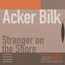 Acker Bilk: Nobody Knows the Trouble