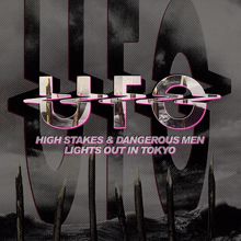 UFO: High Stakes & Dangerous Men / Lights Out In Tokyo