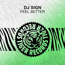 DJ Sign: Feel Better
