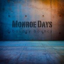 Monroe Days: Bouncy Bouncy