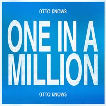 Otto Knows: One In A Million
