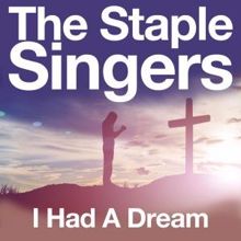 The Staple Singers: I Had a Dream