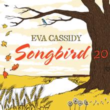 Eva Cassidy: Oh, Had I A Golden Thread