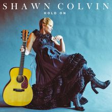 Shawn Colvin: Hold On