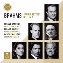 Renaud Capuçon, Christoph Koncz, Gérard Caussé, Marie Chilemme, Gautier Capuçon, Clemens Hagen: Brahms: String Sextet No. 1 in B-Flat Major, Op. 18: IV. Poco allegretto e grazioso