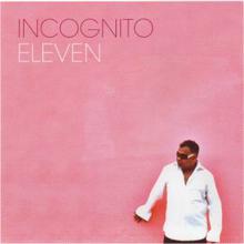 Incognito: It's Just One Of Those Things
