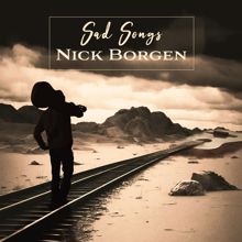 Nick Borgen: Sad Songs