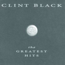 Clint Black: Greatest Hits
