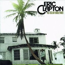 Eric Clapton: 461 Ocean Boulevard