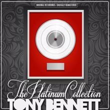 Tony Bennett: The Platinum Collection: Tony Bennett