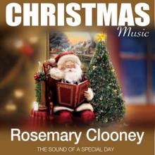 Rosemary Clooney: The Best Things Happen While You're Dancing