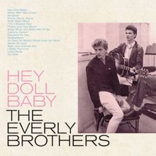 The Everly Brothers: Hey Doll Baby