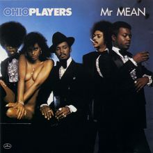 Ohio Players: Mr. Mean (Album Version)