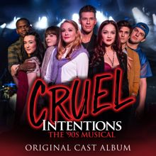 Original Off-Broadway Cast of Cruel Intentions: Only Happy When It Rains / Act 1 Finale Medley