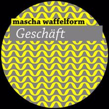 Mascha Waffelform: Andenken