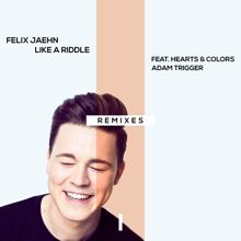 Felix Jaehn: Like A Riddle (Remixes) (Like A RiddleRemixes)