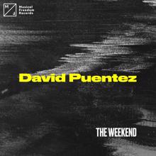 David Puentez: The Weekend