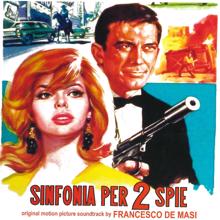 Francesco De Masi: Sinfonia per due spie (Original Motion Picture Soundtrack) (Sinfonia per due spieOriginal Motion Picture Soundtrack)