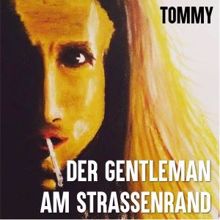 Tommy: Der Gentleman am Strassenrand