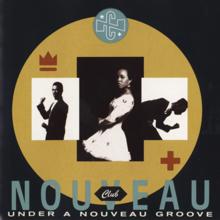 Club Nouveau: Under A Nouveau Groove