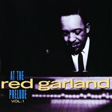 Red Garland: At The Prelude, Vol. 1