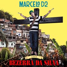 Marcelo D2: Marcelo D2 - Canta Bezerra Da Silva