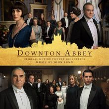 John Lunn, The Chamber Orchestra Of London: God Is A Monarchist (From "Downton Abbey")