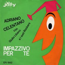 Adriano Celentano: Impazzivo per te