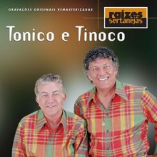Tonico E Tinoco: Raizes Sertanejas