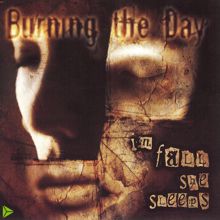 Burning The Day: In Fall She Sleeps