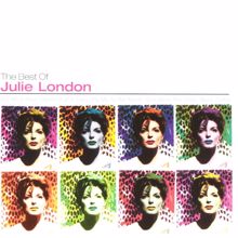 Julie London: The Best Of Julie London