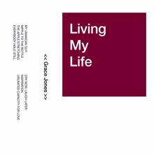 Grace Jones: Living My Life