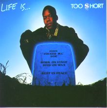 Too $hort: I Ain't Trippin'