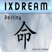 ixdream: Destiny