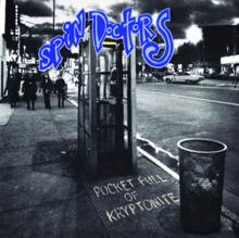 Spin Doctors: Pocket Full Of Kryptonite (Anniversary Edition)