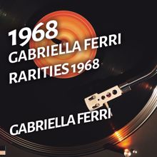 Gabriella Ferri: Gabriella Ferri - Rarities 1968