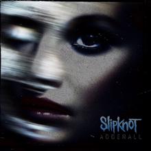 Slipknot: Adderall