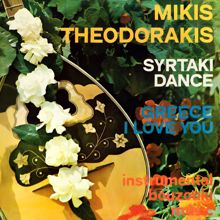 Mikis Theodorakis: Syrtaki Dance - Greece I Love You - Instrumental Bouzouki Music