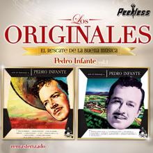 Pedro Infante: Los Originales Vol. 1