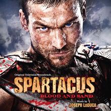Joseph LoDuca: Spartacus: Blood And Sand (Original Television Soundtrack)