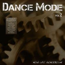 New Life Generation: Dance Mode - A Tribute To Depeche Mode (Vol.2)