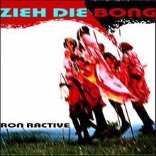 Ron Ractive: Zieh Die Bong