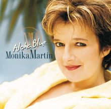 Monika Martin: Aloha Blue (e-single incl. medley)