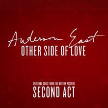 Anderson East: Other Side of Love (From the Motion Picture "Second Act")