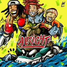 Wiz Khalifa, Preme, Trippie Redd: Alright (feat. Trippie Redd & Preme)