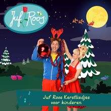 Juf Roos: Juf Roos Kerstliedjes voor kinderen